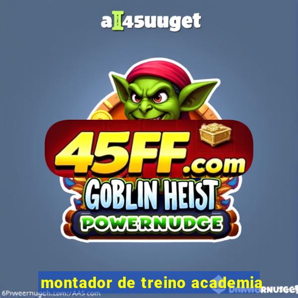 montador de treino academia